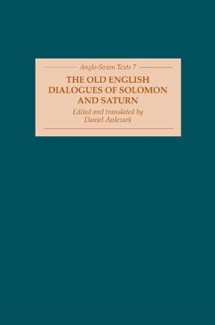 The Old English Dialogues of Solomon and Saturn - Anlezark, Daniel (Hrsg.). Übersetzt von Anlezark, Daniel