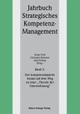 Der kompetenzbasierte Ansatz auf dem Weg zu einer 'Theorie der Unternehmung' / Jahrbuch Strategisches Kompetenz-Management 3