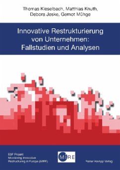 Innovative Restrukturierung von Unternehmen - Kieselbach, Thomas;Knuth, Matthias