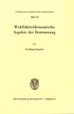 Wohlfahrtsökonomische Aspekte der Besteuerung.