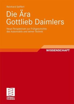 Die Ära Gottlieb Daimlers - Seiffert, Reinhard
