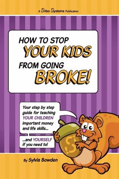 How to stop your kids from going broke! - Bowden, Sylvia