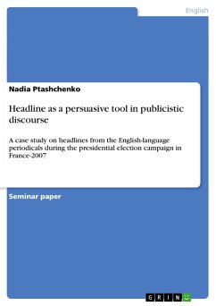 Headline as a persuasive tool in publicistic discourse - Ptashchenko, Nadia