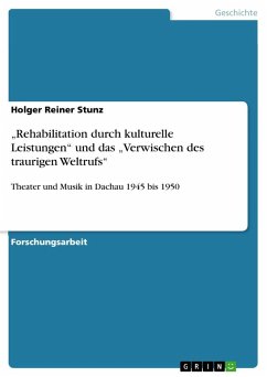 ¿Rehabilitation durch kulturelle Leistungen¿ und das ¿Verwischen des traurigen Weltrufs¿ - Stunz, Holger Reiner