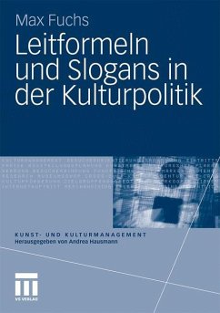 Leitformeln und Slogans in der Kulturpolitik - Fuchs, Max