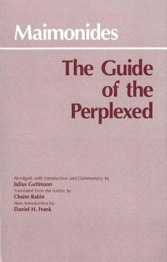 The Guide of the Perplexed - Maimonides, Moses; Frank, Daniel H.