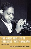 The Music and Life of Theodore &quote;Fats&quote; Navarro
