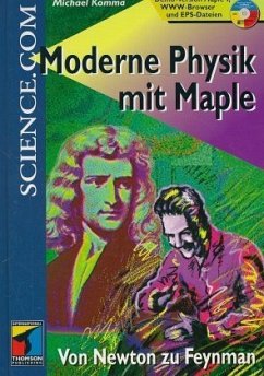 Moderne Physik mit Maple, m. 1 CD-ROM - Komma, Michael