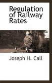 Regulation of Railway Rates