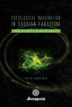 Sociological Imagination in Sadrian Paradigm