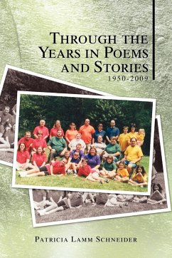 Through the Years in Poems and Stories - Schneider, Patricia Lamm