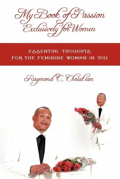 My Book of Passion Exclusively for Women - Christian, Raymond C.