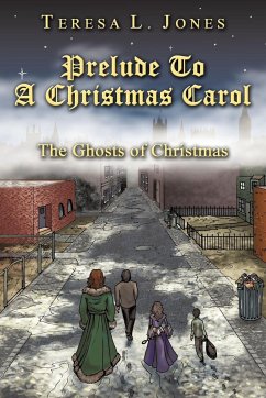 Prelude To A Christmas Carol - Jones, Teresa L