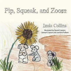 Pip, Squeak, and Zoom Pip, Squeak, and Zoom