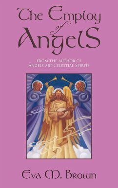 The Employ of Angels - Brown, Eva M.