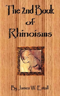 The 2nd Book of Rhinoisms - Estall, James W.