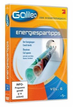 Galileo - Das Wissensmagazin, Vol.6: Energiespartipps