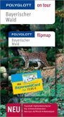 Polyglott on tour Reiseführer Bayerischer Wald