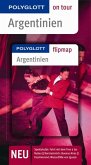 Argentinien - Buch mit flipmap - Polyglott on tour Reiseführer