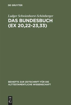 Das Bundesbuch (Ex 20,22-23,33) - Schwienhorst-Schönberger, Ludger
