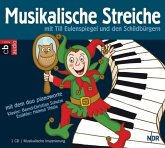 Musikalische Streiche mit Til Eulenspiegel und den Schildbürgern
