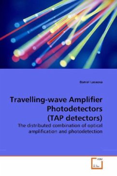 Travelling-wave Amplifier Photodetectors (TAP detectors) - Lasaosa, Daniel