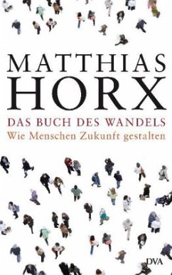 Das Buch des Wandels - Horx, Matthias