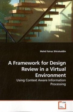 A Framework for Design Review in a Virtual Environment - Shiratuddin, Mohd Fairuz