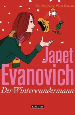 Der Winterwundermann / Stephanie Plum. Holiday Novella Bd.1 - Evanovich, Janet