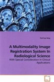 A Multimodality Image Registration System In Radiological Science