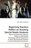 Beginning Teachers Reflect on Teaching Special Needs Students