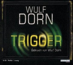 Trigger Bd.1 (6 Audio-CDs) - Dorn, Wulf