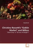 Christina Rossetti's &quote;Goblin Market&quote; and Milton