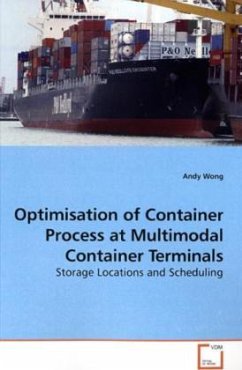 Optimisation of Container Process at Multimodal Container Terminals - Wong, Andy