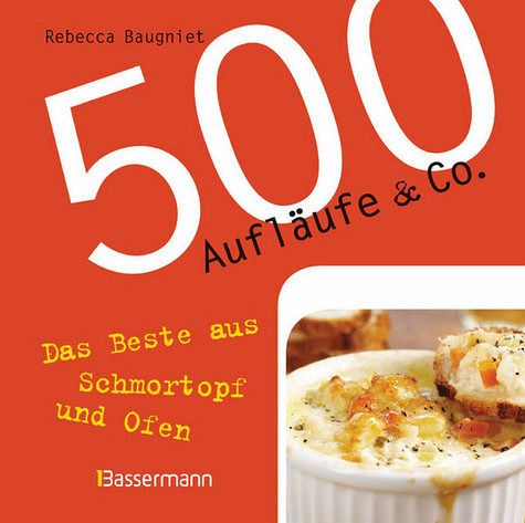 500 Aufläufe & Co. 500 Aufläufe & Co.