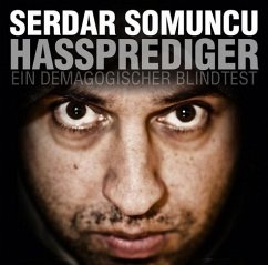 Hassprediger - Ein demagogischer Blindtest - Somuncu, Serdar