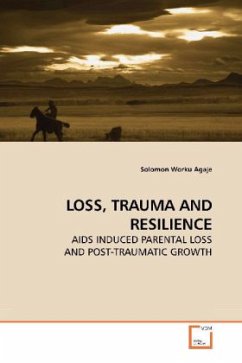 LOSS, TRAUMA AND RESILIENCE - Agaje, Solomon Worku