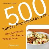 500 Tapas, Bruschettas & Co. 500 Tapas, Bruschettas & Co.