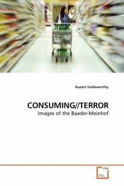 CONSUMING//TERROR - Goldsworthy, Rupert