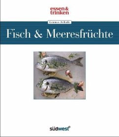 Fisch & Meeresfrüchte / Essen & Trinken Genuss-Schule