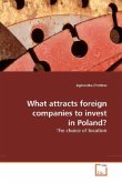 What attracts foreign companies to invest in Poland?