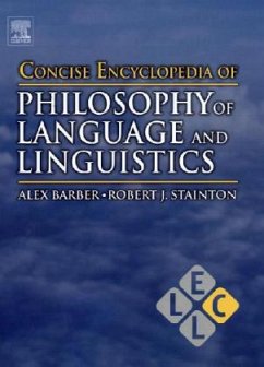 Concise Encyclopedia of Philosophy of Language and Linguistics - Barber, Alex