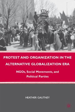 Protest and Organization in the Alternative Globalization Era - Gautney, H.