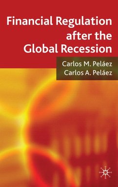 Financial Regulation After the Global Recession - Pelaez, Carlos M.