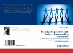 Peacebuilding seen through the lens of peacemaking criminology