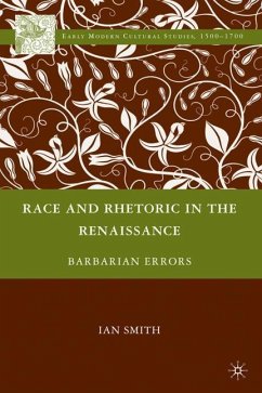 Race and Rhetoric in the Renaissance - Smith, I