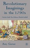 Revolutionary Imaginings in the 1790s
