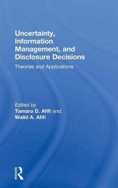 Uncertainty, Information Management, and Disclosure Decisions