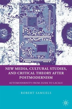 New Media, Cultural Studies, and Critical Theory after Postmodernism - Samuels, R.