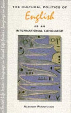 The Cultural Politics of English as an International Language - Pennycook, Alastair